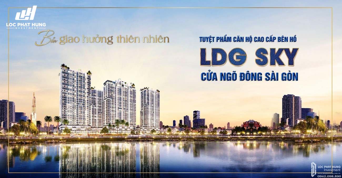LDG Sky Bình Dương - Tuyệt phẩm căn hộ cao cấp bên hồ