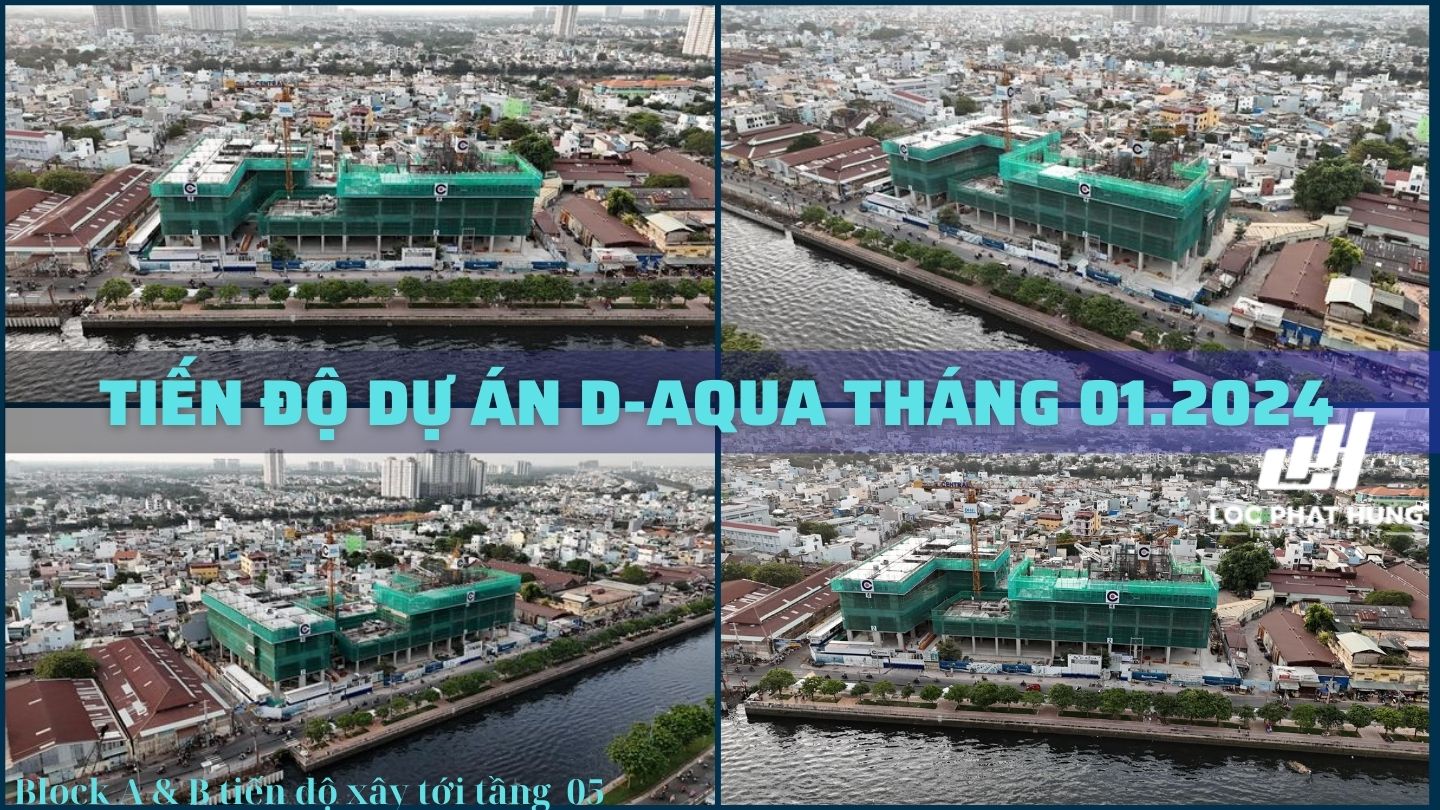 Tiến độ xây dựng D-Aqua Tháng 02.2024