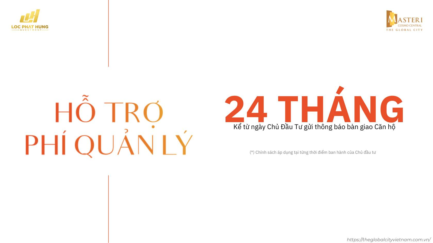 Hỗ trợ miễn phí quản lý 24 tháng kể từ ngày bàn giao căn hộ Masteri Cosmo Central