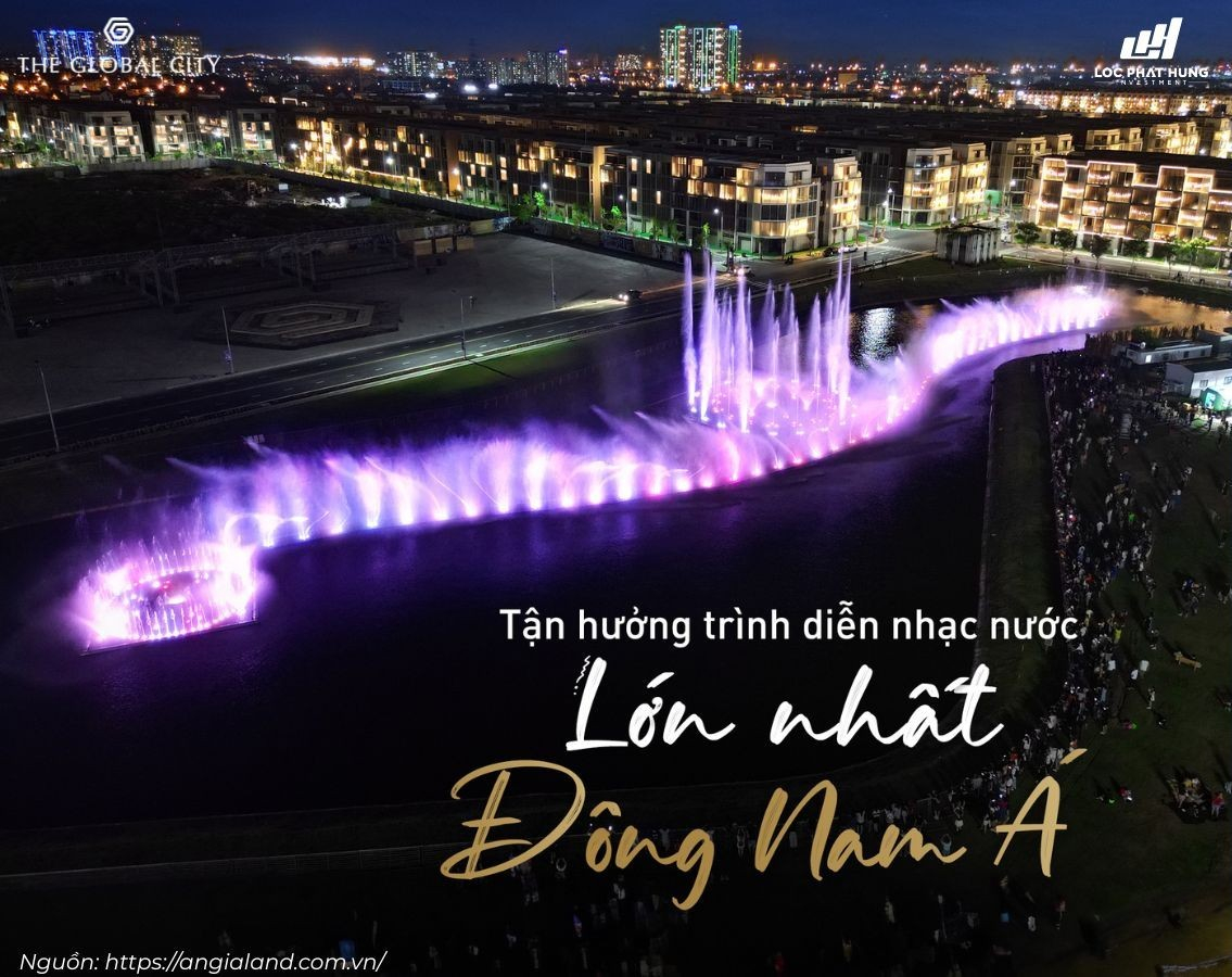 Nhạc nước The Global City Quận 2 - Kênh đào nhạc nước lớn nhất Đông Nam Á