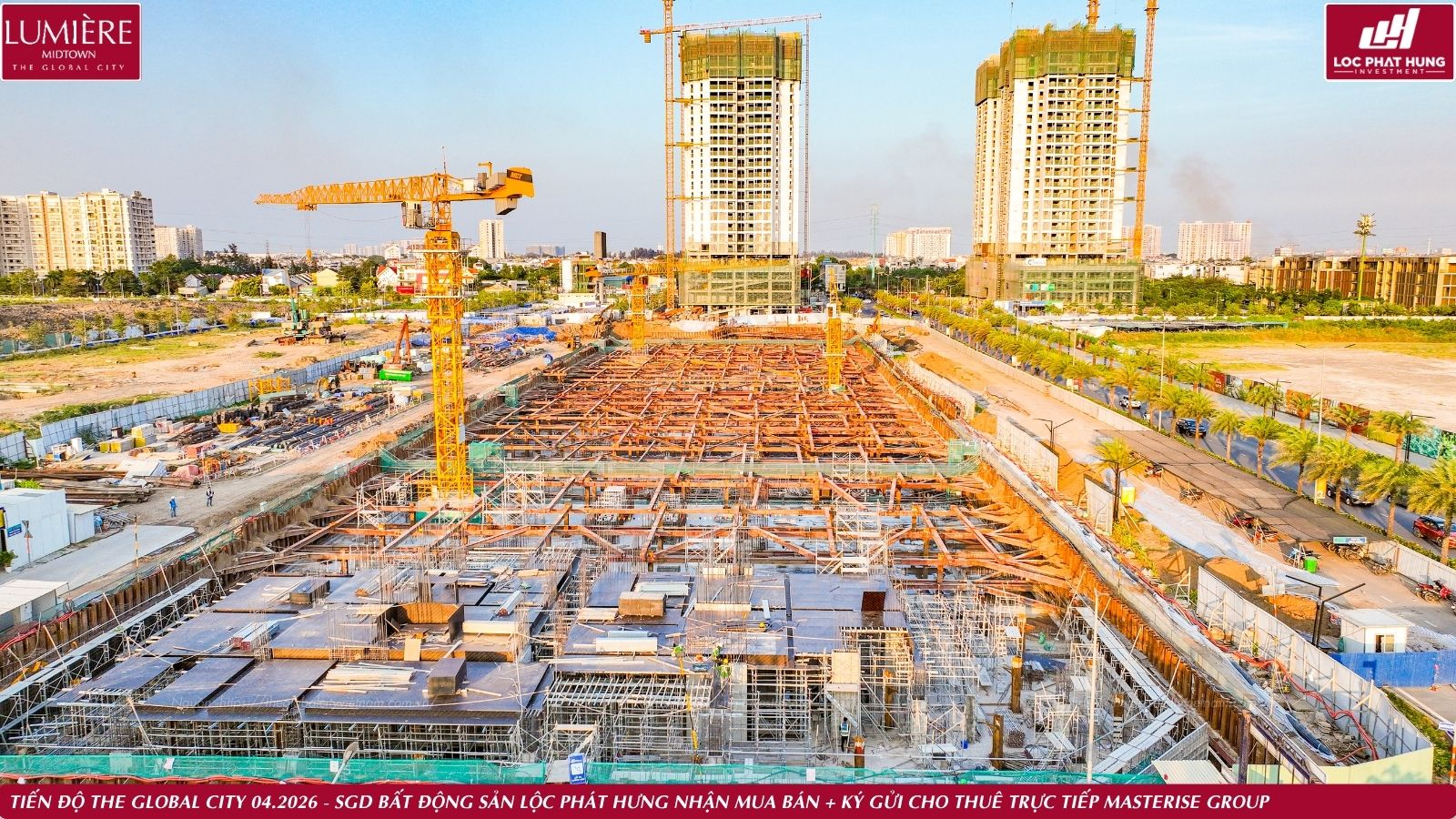 Tiến độ thực tế dự án The Global City ngày 03.04.2026