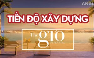 Tiến độ xây dựng The Gió Riverside