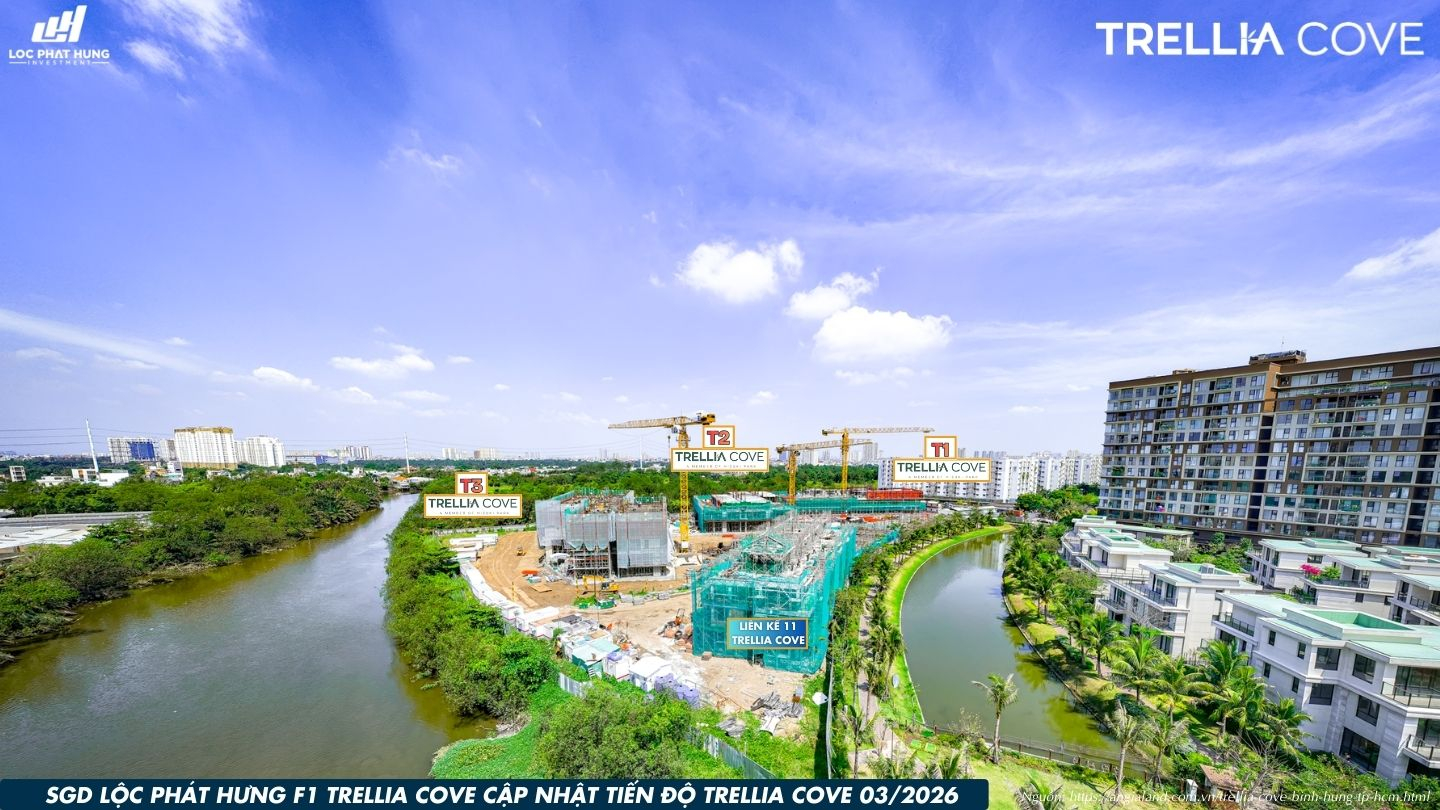Tiến độ xây dựng dự án căn hộ chung cư Trellia Cove Bình Chánh cập nhật tháng 03/2026 từ Lộc Phát Hưng.