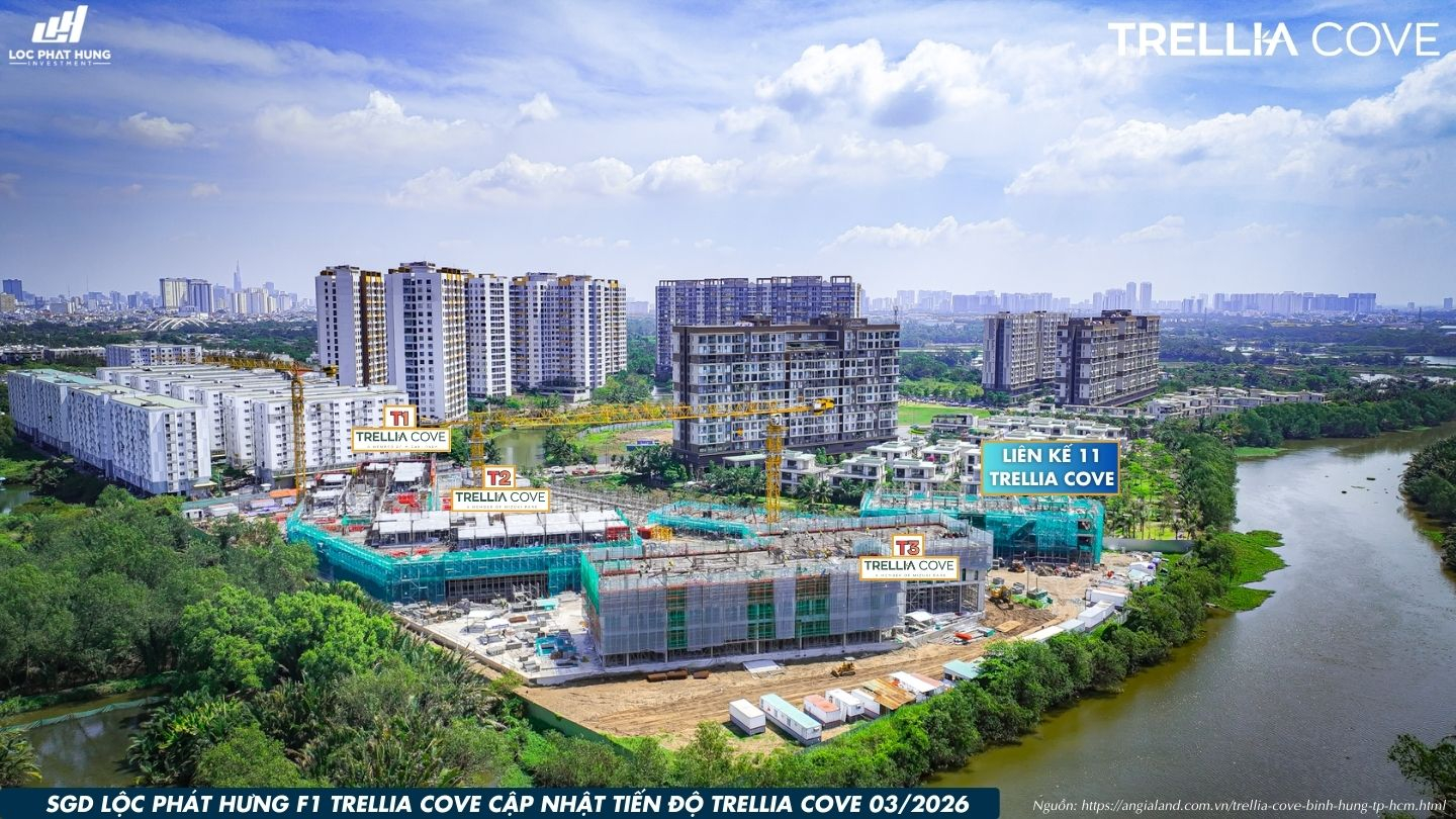 Tiến độ xây dựng dự án căn hộ chung cư Trellia Cove Bình Chánh cập nhật tháng 03/2026 từ Lộc Phát Hưng.