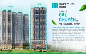 Câu chuyện về những cái tên dự án căn hộ Happy One Mori Lái Thiêu