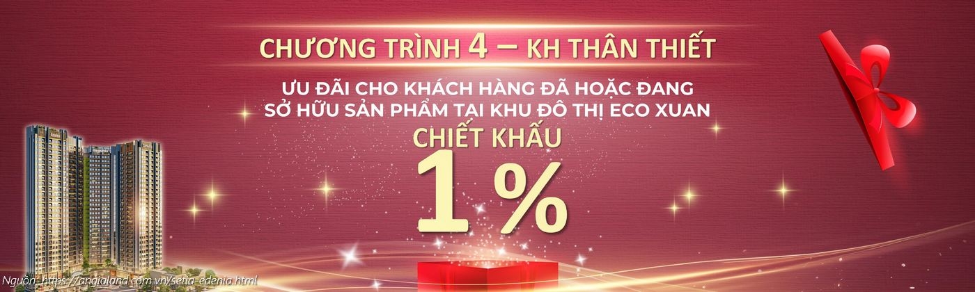 Chiết khấu 1% cho khách hàng thân thiết dự án Setia Edenia (Chương trình 4)